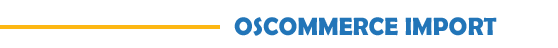 OsCommerce Store Import